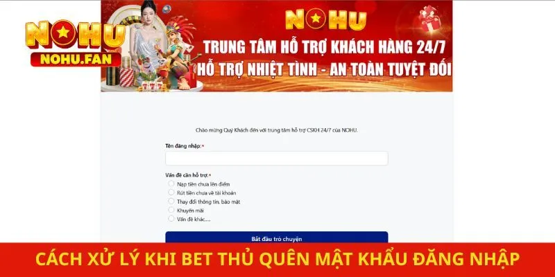 Cách xử lý khi bet thủ quên mật khẩu đăng nhập